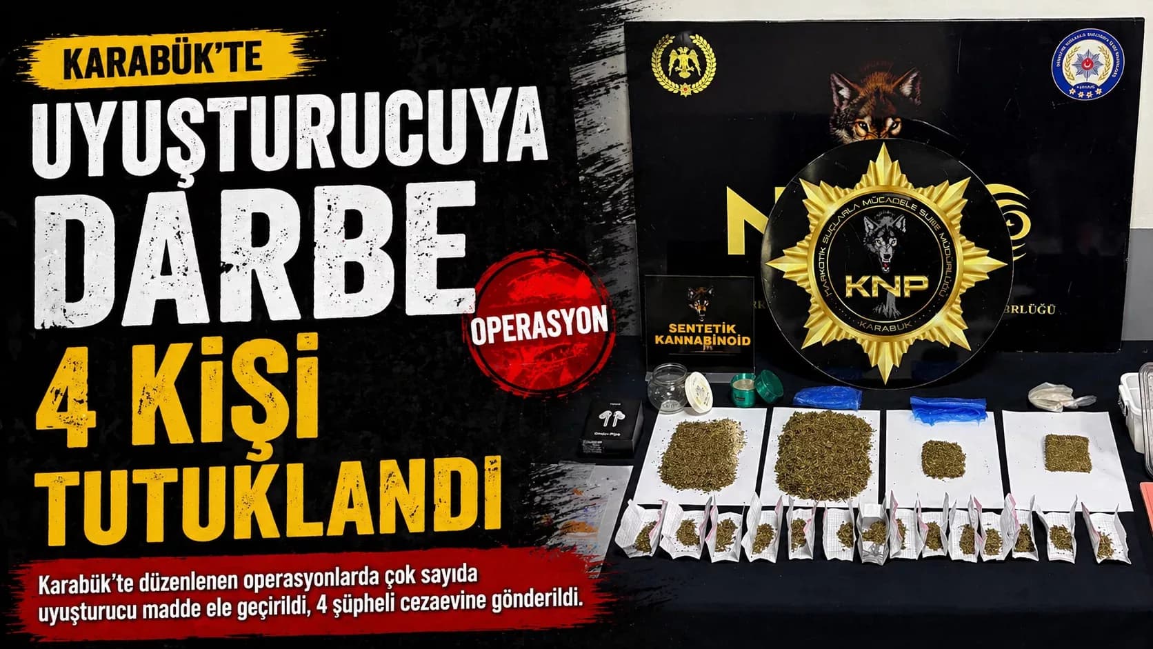 Karabük'te Uyuşturucu operasyonlarında 4 kişi tutuklandı