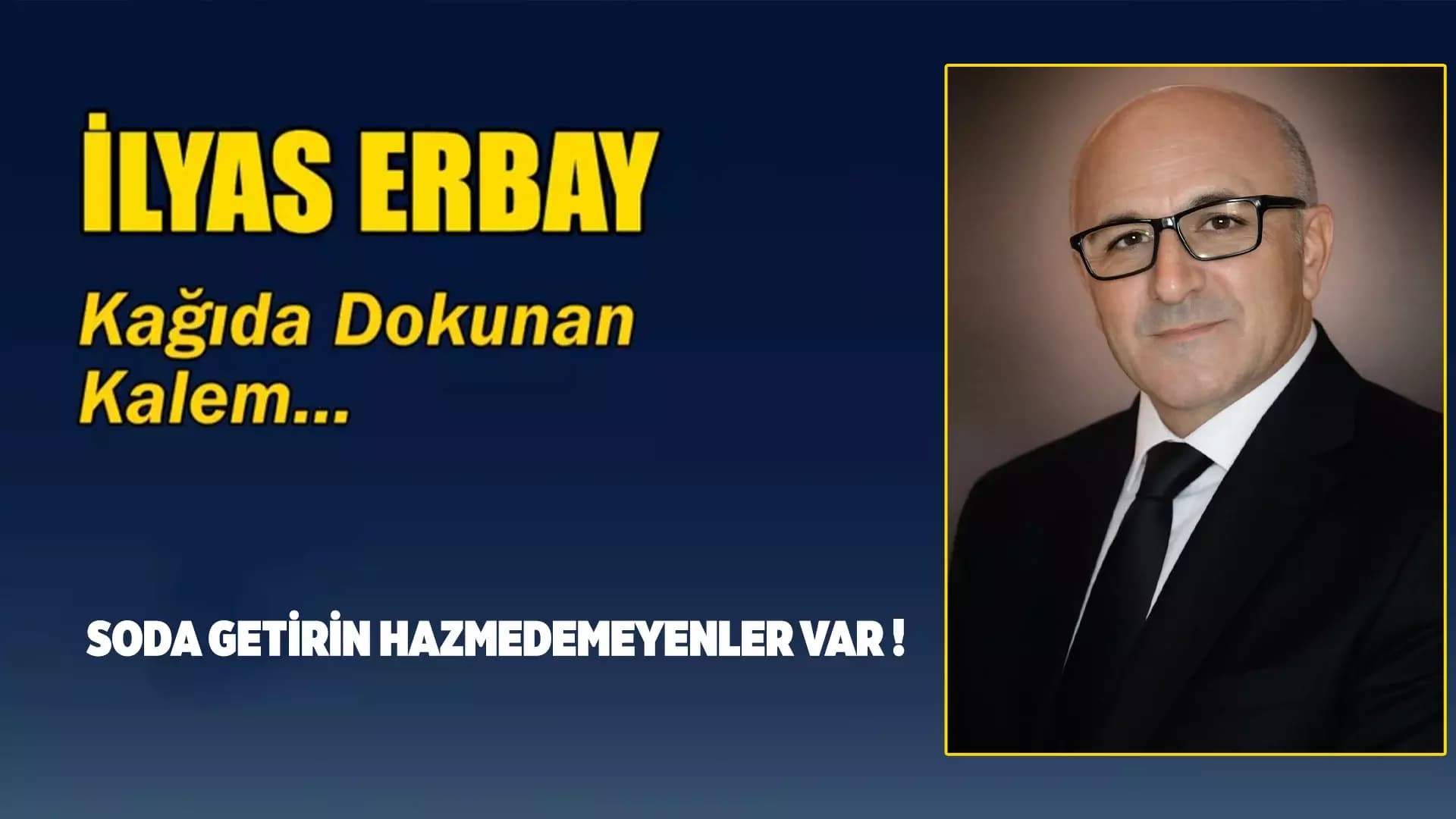 SODA GETİRİN HAZMEDEMEYENLER VAR !