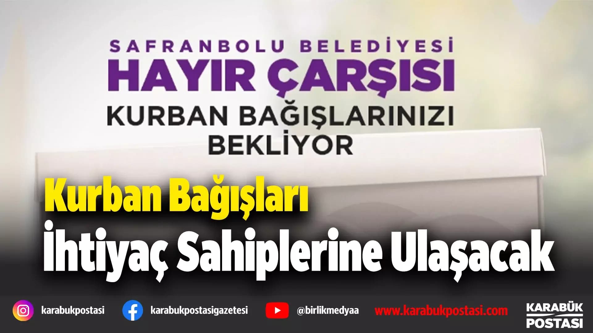 Safranbolu’da bağış köprüsü kuruldu