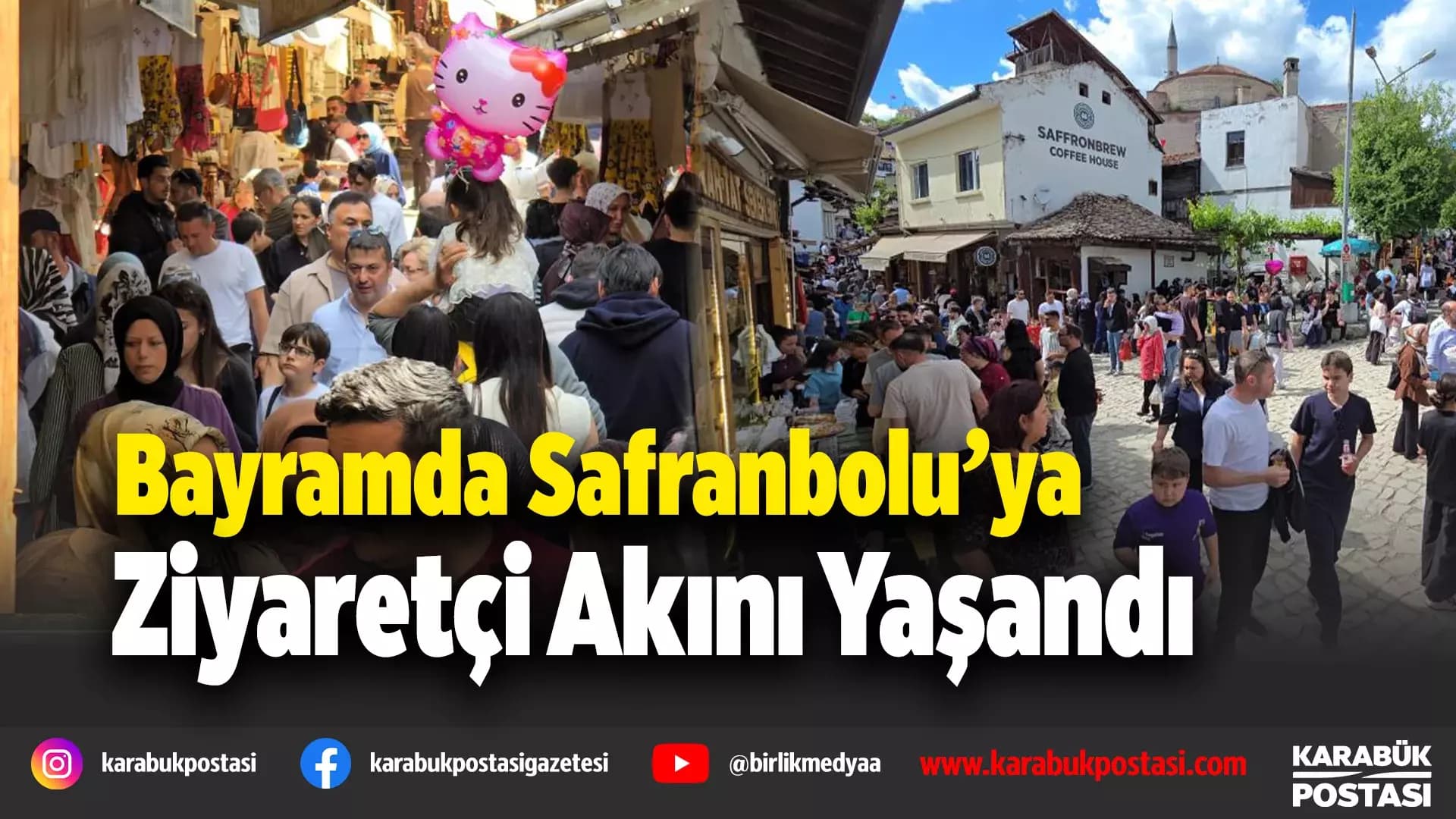 Safranbolu tatilcilerin gözdesi oldu