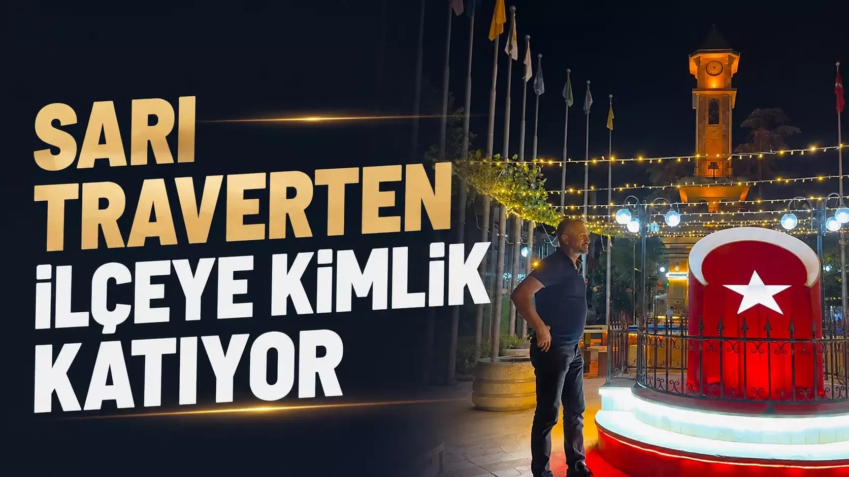 Sarı Traverten zarafeti ve tarihi saat kulesi