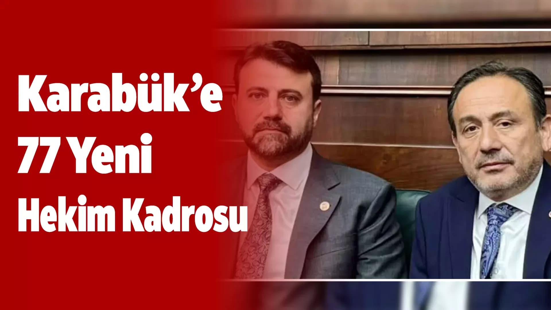 Karabük’e 77 yeni hekim kadrosu tahsis edildi