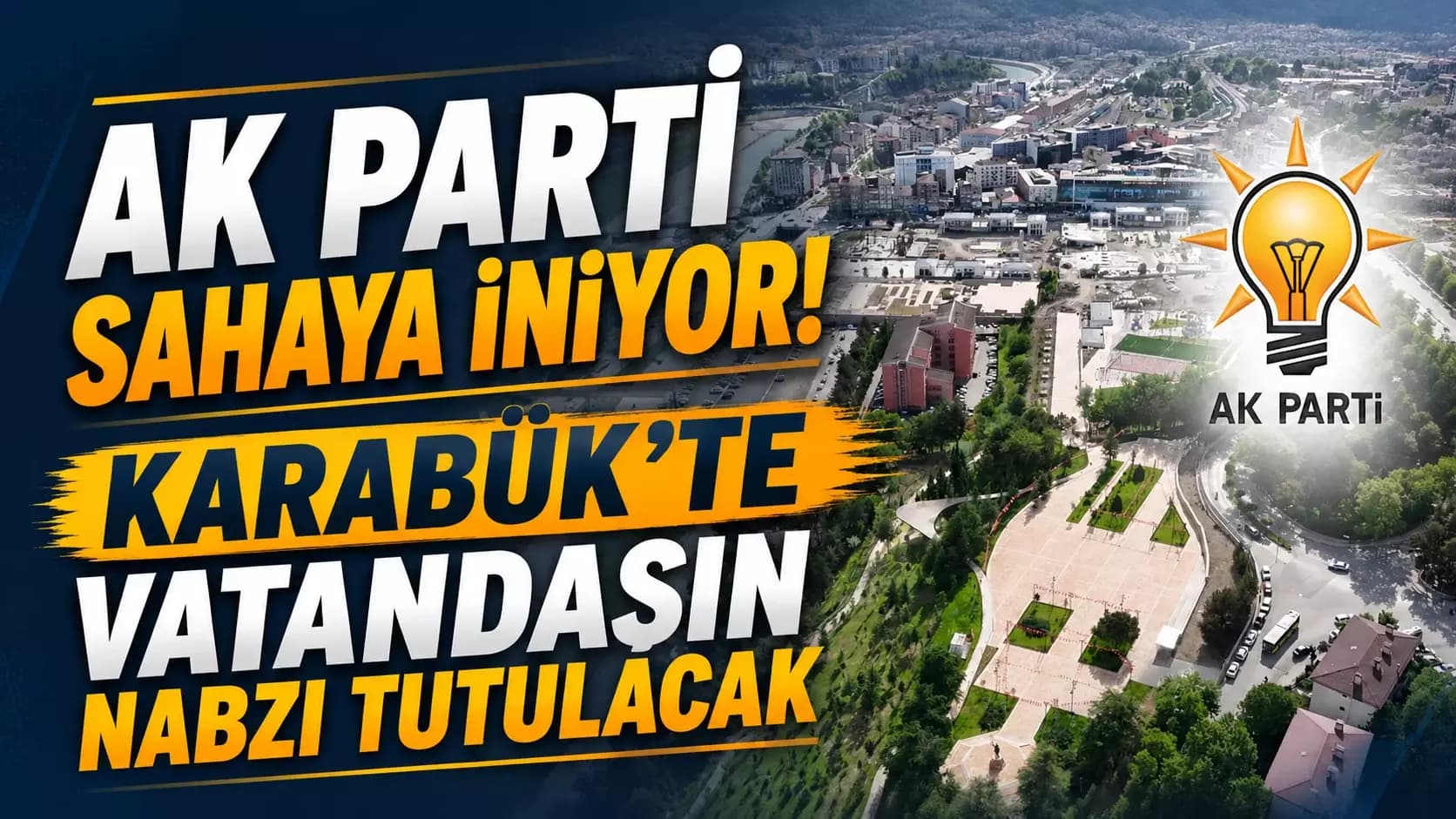 AK PARTİ SAHAYA İNİYOR!