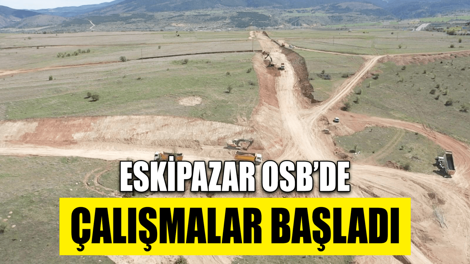 Eskipazar OSB'de firmalar çalışmalarını başlattı