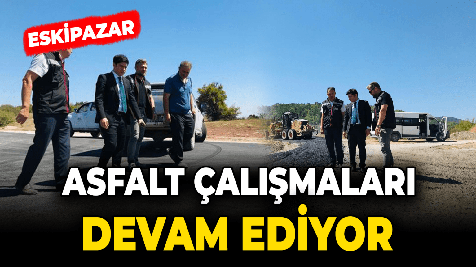 Eskipazar'da Asfalt Çalışmaları Devam Ediyor