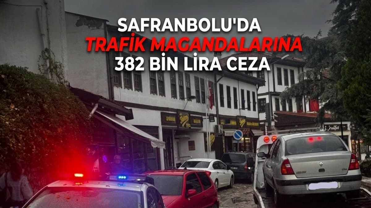 Safranbolu'da trafik magandalarına 382 bin lira ceza