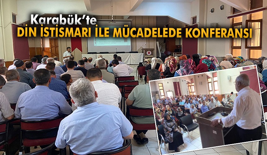 Karabük’te Din İstismarı ile Mücadelede Konferansı Düzenlendi