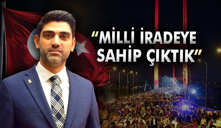 AK Parti İl Başkanı Ferhat Salt’tan 15 Temmuz Mesajı
