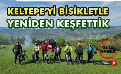 Bisiklet Festivaliyle Keltepe’yi Yeniden Keşfettik