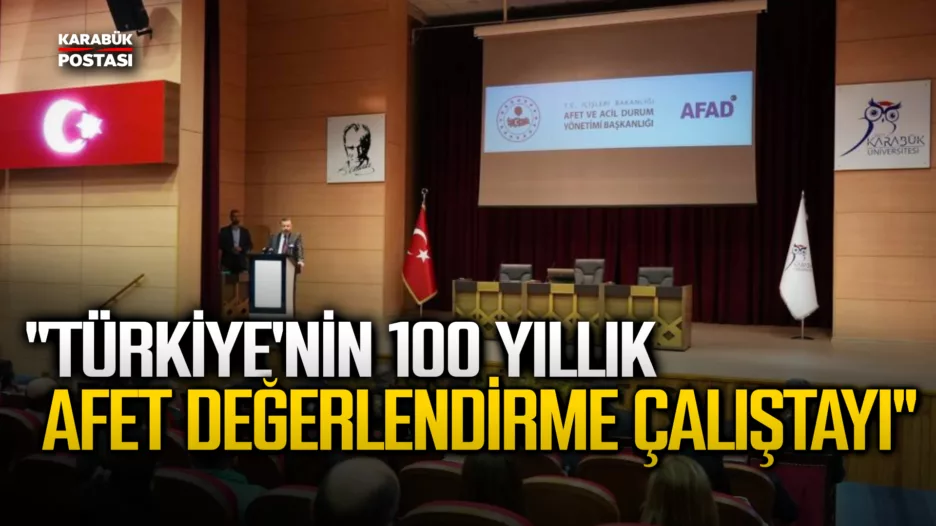Türkiye’nin 100 Yıllık Afetleri Değerlendirildi