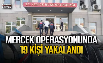Karabük’te Mercek Operasyonunda 19 Kişi Yakalandı