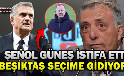 Şenol Güneş istifa etti, Beşiktaş seçime gidiyor!