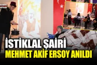 İstiklal Şairi Mehmet Akif Ersoy Anıldı
