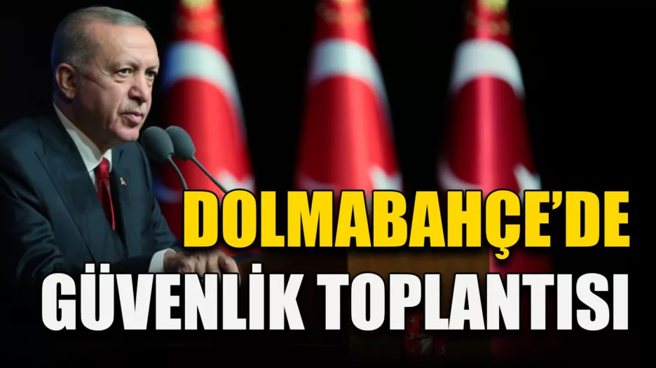 Cumhurbaşkanı Erdoğan’ın kararıyla bugün İstanbul’da güvenlik zirvesi toplanacak