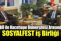 KBÜ ile Hacettepe Üniversitesi arasında SOSYALFEST işbirliği