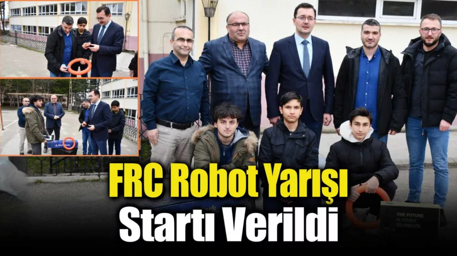 FRC Robot Yarış Startı Verildi