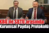 KBÜ ile SBTÜ arasında SOSYALFEST kurumsal paydaş protokolü