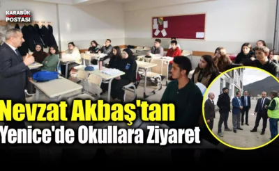 Akbaş’tan Yenice’de Okullara Ziyaret