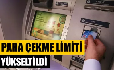 ATM’lerde Para Çekme Limiti Yükseltildi