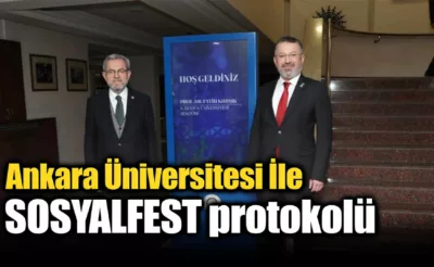 KBÜ ile Ankara Üniversitesi arasında SOSYALFEST protokolü