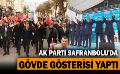 AK Parti Safranbolu’da Gövde Gösterisi Yaptı
