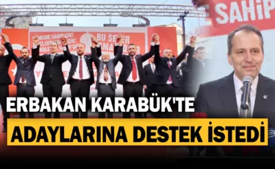 YRP Lideri Erbakan Karabük’te Adaylarına Destek İstedi