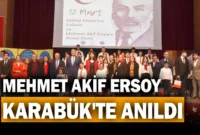 Milli Şair Mehmet Akif Ersoy Karabük’te Anıldı