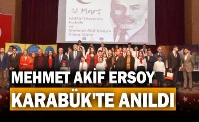 Milli Şair Mehmet Akif Ersoy Karabük’te Anıldı