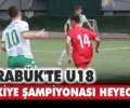 U18 Türkiye Şampiyonası 1. Kademe Grubu Karabük’te başladı