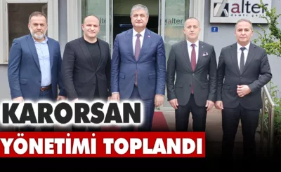 KARORSAN Yönetimi Toplandı