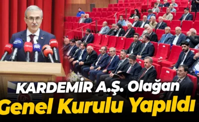 KARDEMİR A.Ş. Olağan Genel Kurulu Yapıldı