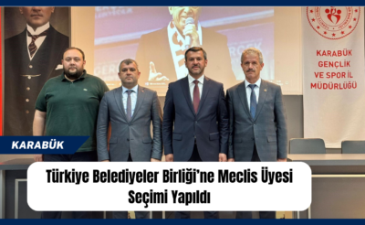 Türkiye Belediyeler Birliği’ne meclis üyesi seçimi yapıldı