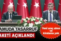 Kamuda tasarruf paketi açıklandı!