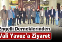 Engelli Derneklerinden Vali Yavuz’a Ziyaret