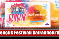 Safranbolu’da Gençlik Festivali Düzenlenecek