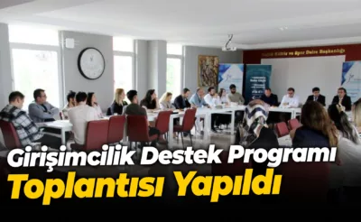 Girişimcilik Destek Programı Toplantısı Yapıldı