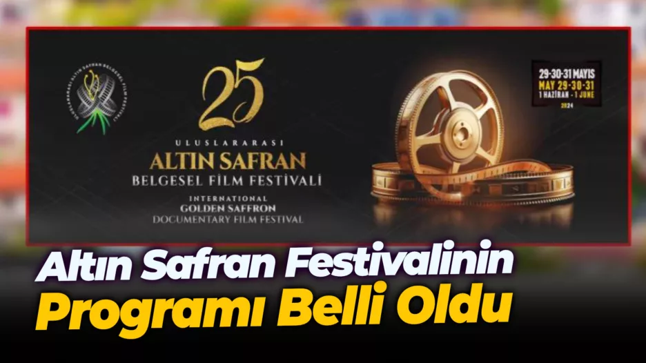 Altın Safran Festivalinin Programı Belli Oldu