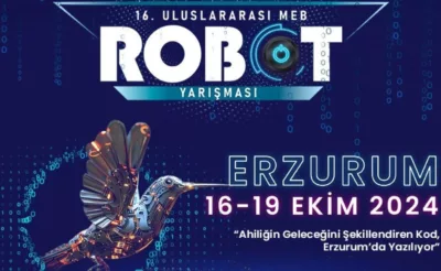 Uluslararası MEB Robot Yarışması Erzurum’da