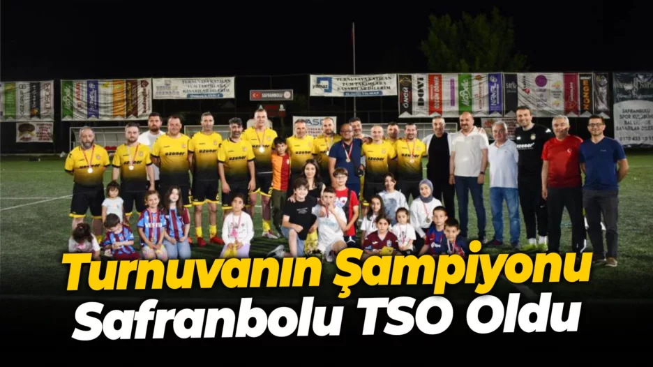 Kurumlar arası futbol turnuvası şampiyonu Safranbolu TSO oldu