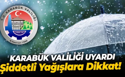 Karabük’te Beklenen Şiddetli Yağışlara Dikkat!