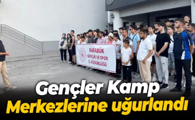 Gençler Kamp Merkezlerine uğurlandı