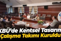 KBÜ’de Kentsel Tasarım Çalışma Takımı Kuruldu