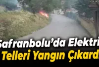 Safranbolu’da fırtınada kopan ve patlayan elektrik telleri yangın çıkardı