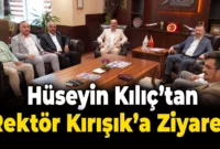 Kılıç ve Ekibi’nden Rektör Kırışık’a Ziyaret