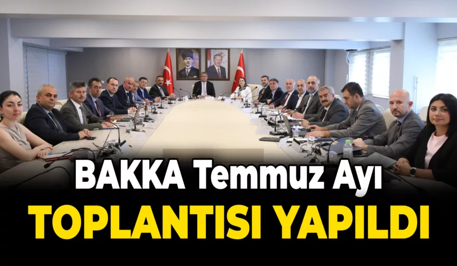 BAKKA Temmuz Ayı Yönetim Kurulu Toplantısı Bartın’da Gerçekleştirildi