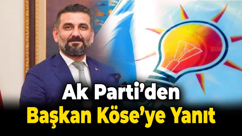 AK Parti’den Başkan Elif Köse’nin Paylaşımına Yanıt