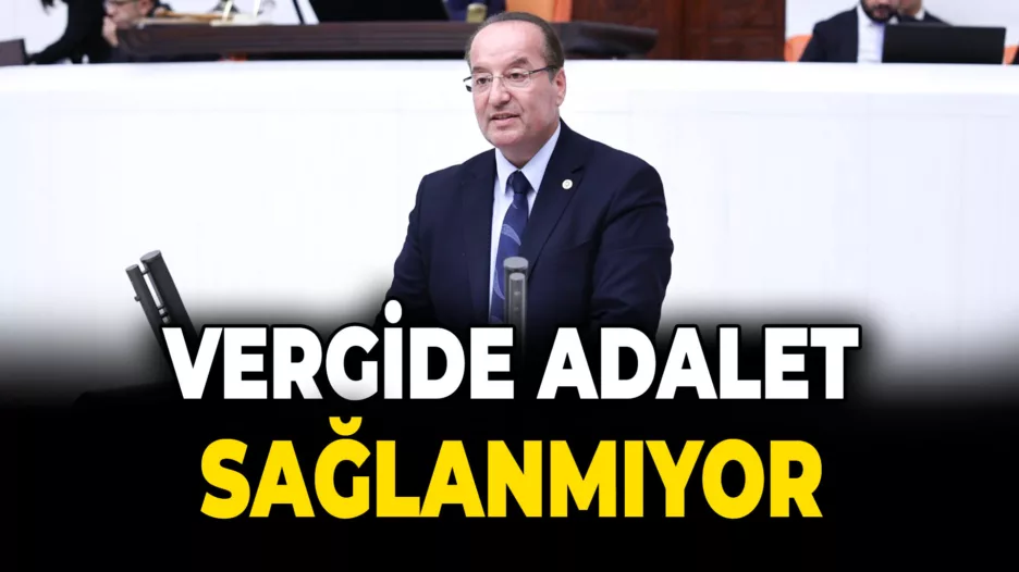 Akay: “Vergide Adalet Sağlanmıyor”