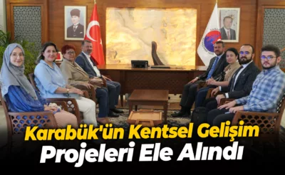 Karabük’ün Kentsel Gelişim Projeleri Ele Alındı