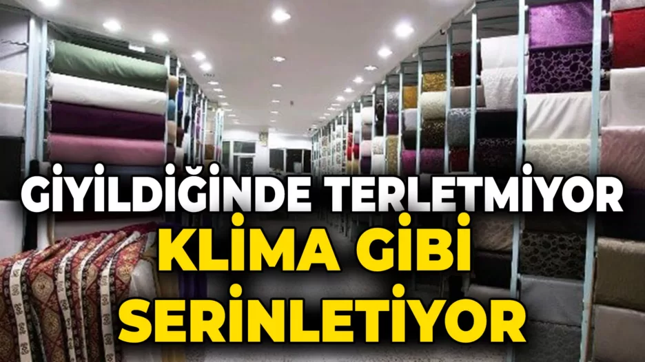 Sıcağa meydan okuyan kumaşlar!