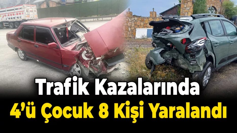 Karabük’te trafik kazalarında 4’ü çocuk 8 kişi yaralandı